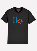 Load image into Gallery viewer, Hey T-shirt